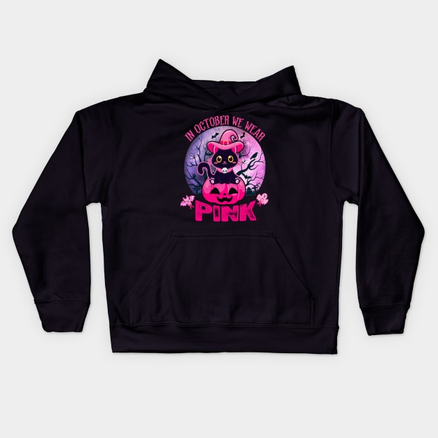 In October We Wear Pink Cute Black Cat Pumpkin Halloween Kids Hoodie by cytoplastmaximume